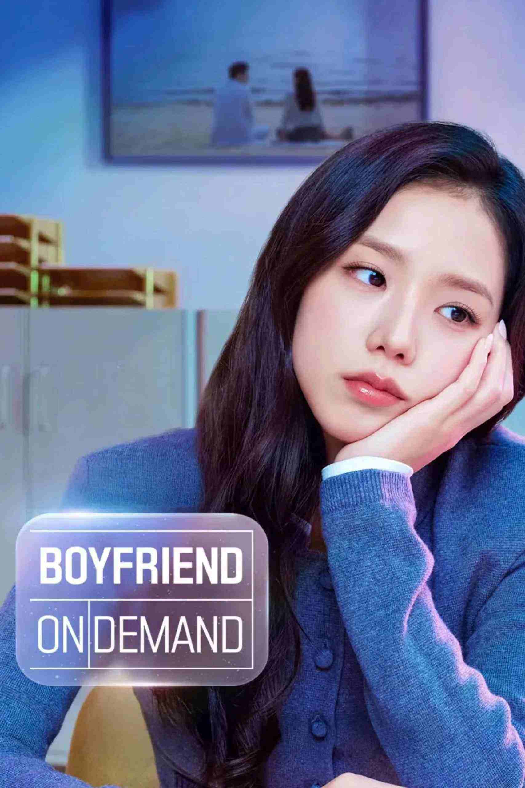 Boyfriend On Demand – Bạn Trai Theo Yêu Cầu